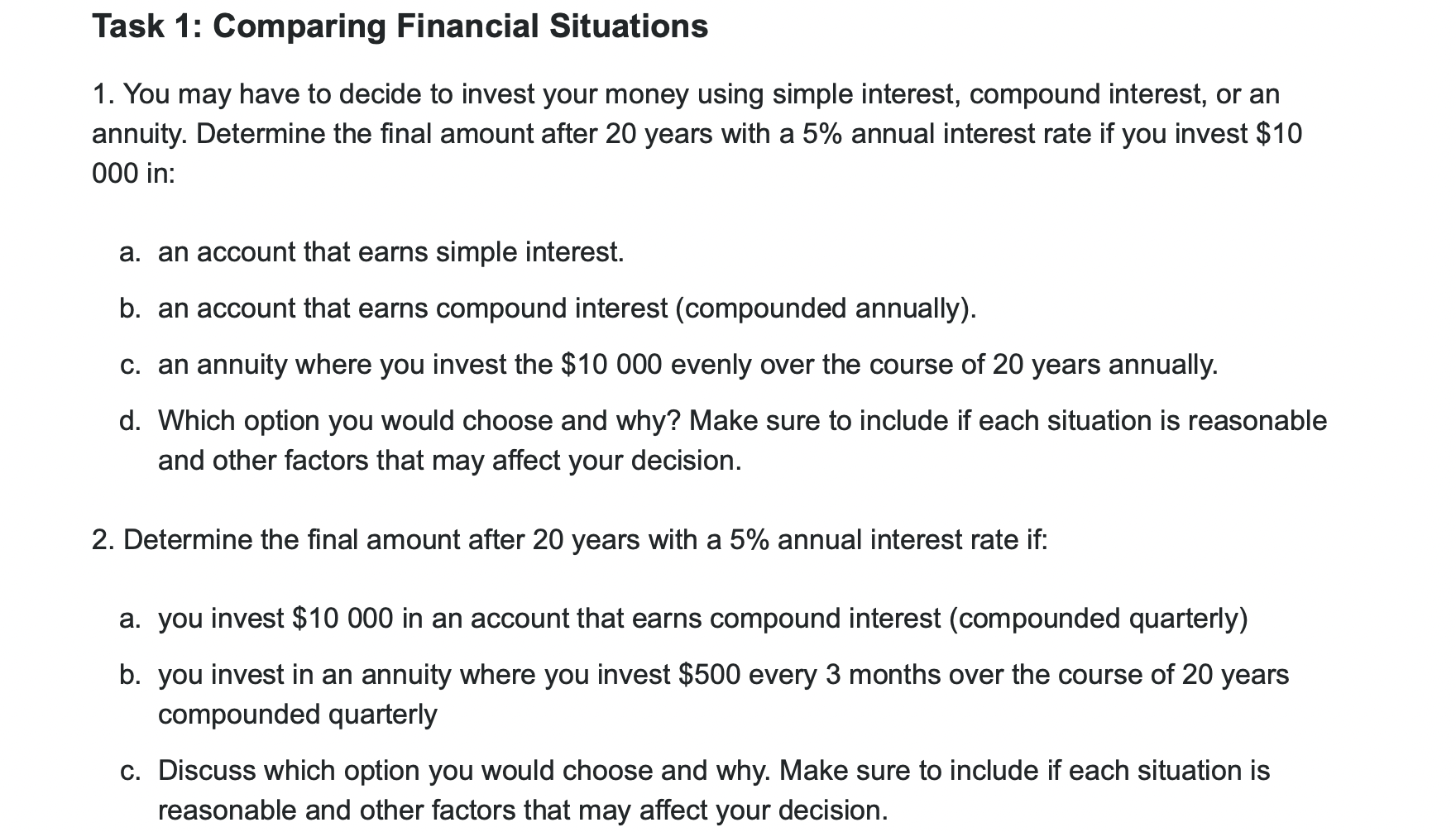 Task 1: Comparing Financial Situations 1. You may