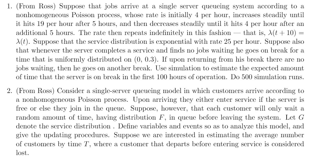 1. (From Ross) Suppose that jobs arrive at a