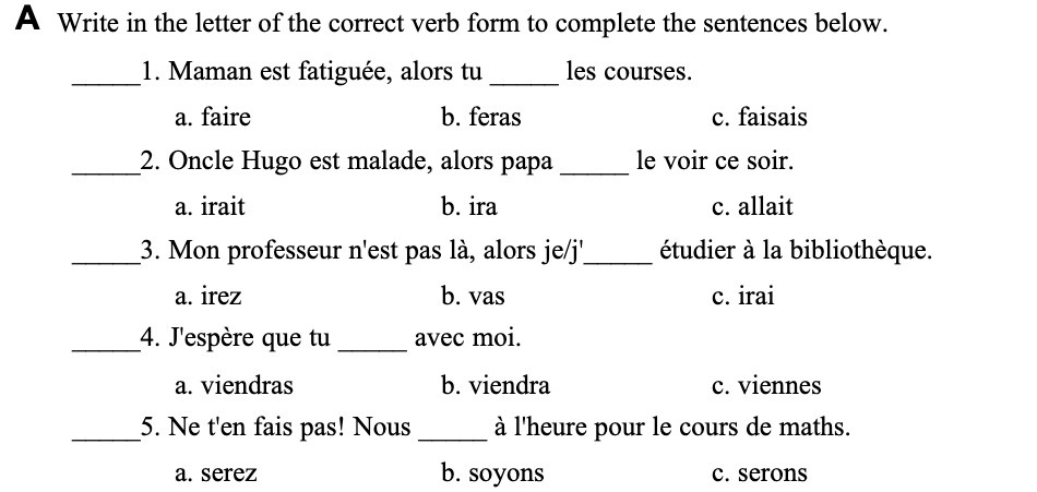A Write in the letter of the correct verb form to