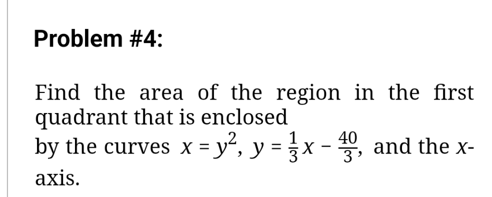 Problem #4: Find the area of the region in the