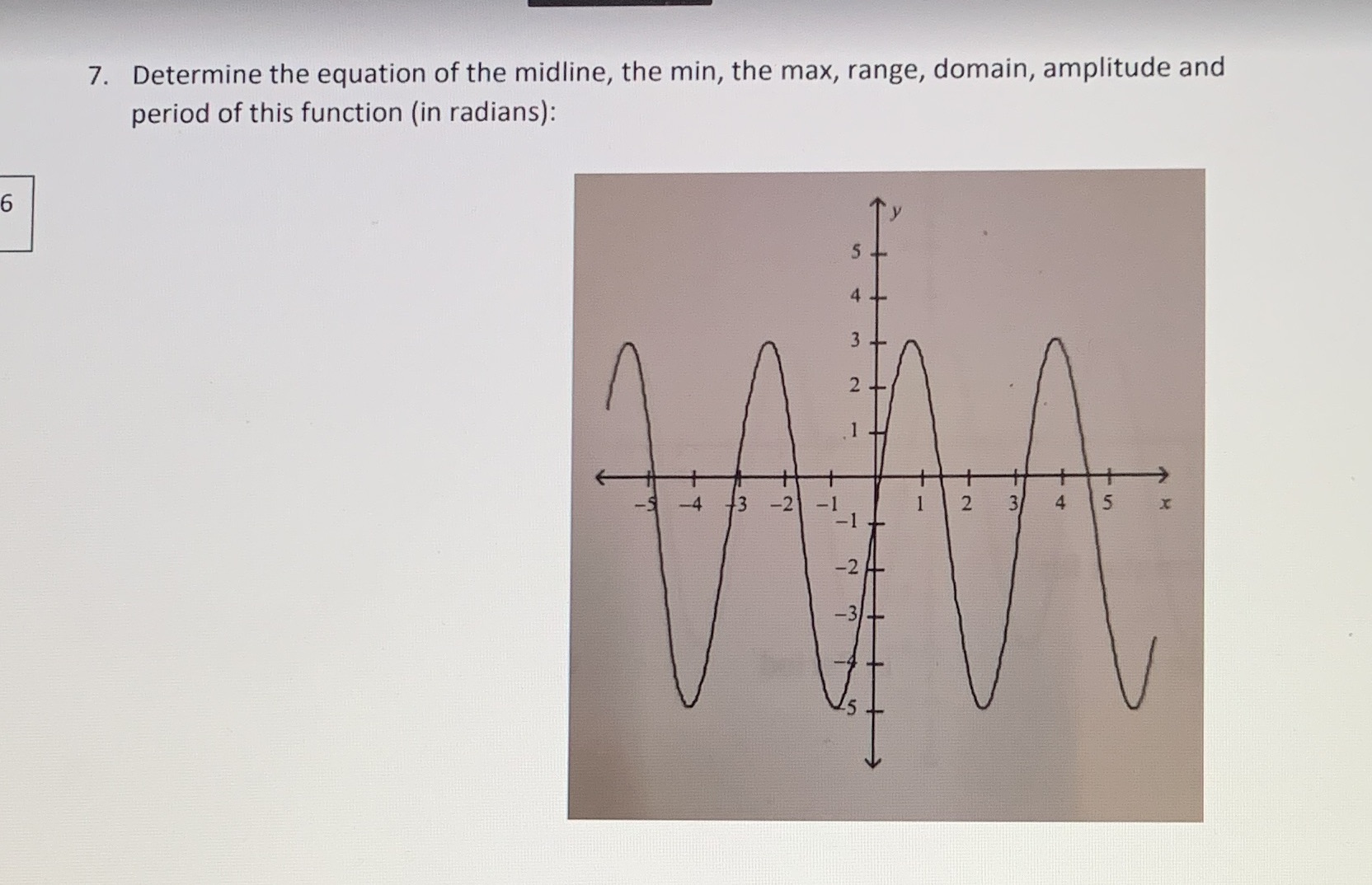 7. Determine the equation of the midline, the