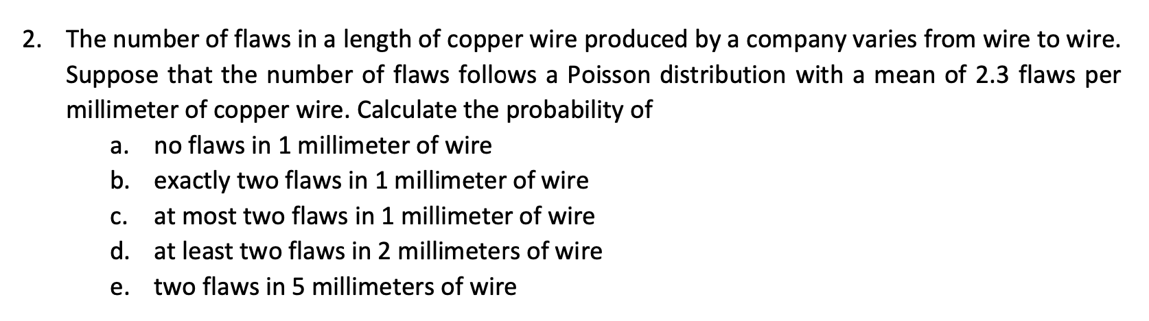 2. The number of flaws in a length of copper wire