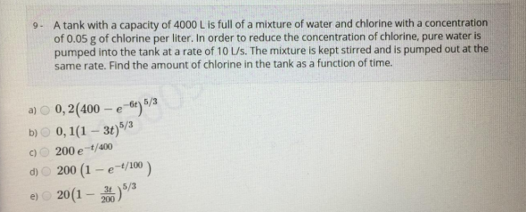 9 - A tank with a capacity of 4000 L is full of a