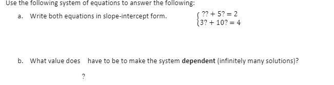 Use the following system of equations to answer