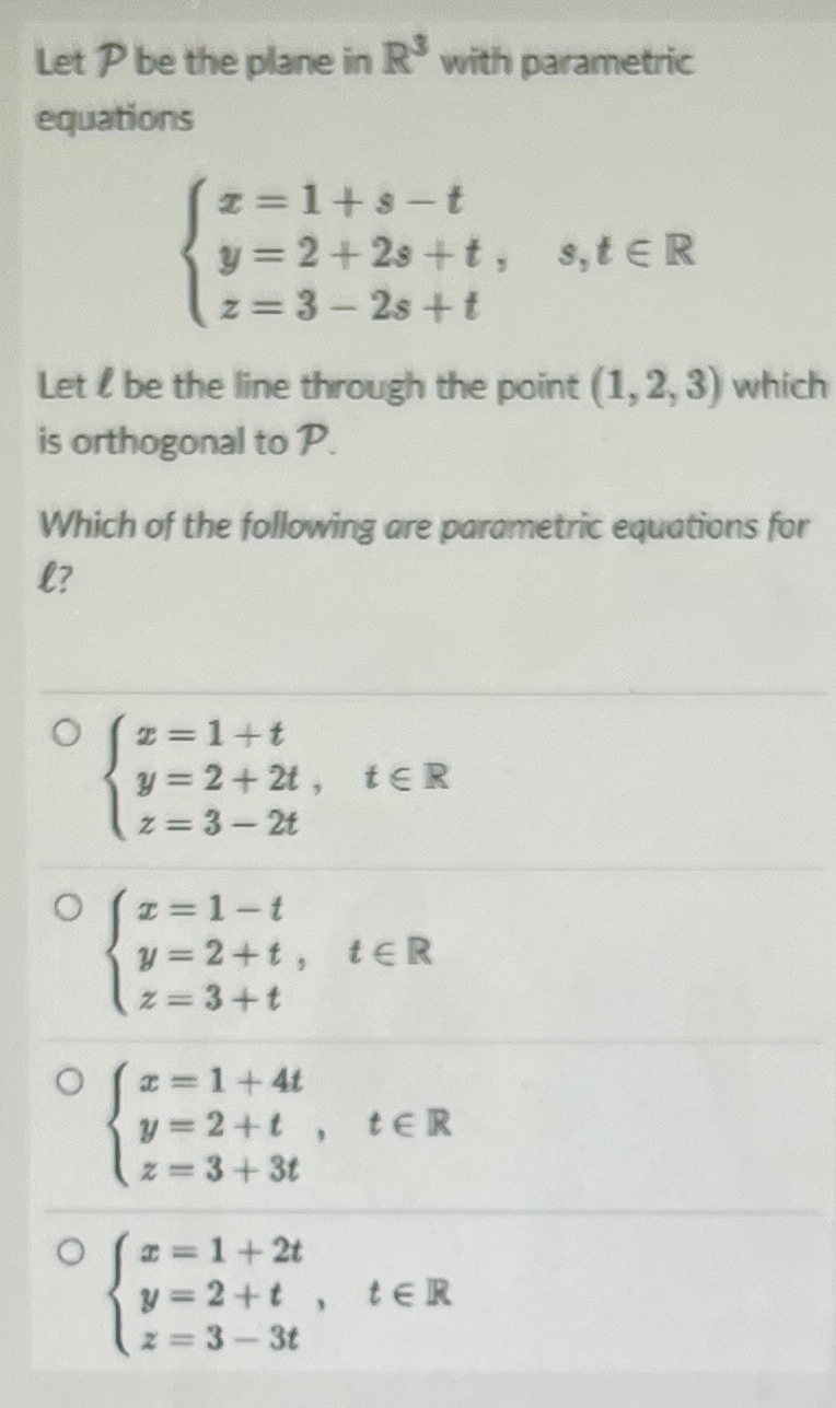 Let P be the plane in R with parametric equations