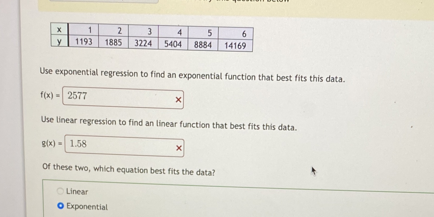 X 2 3 4 6 y 1193 1885 3224 5404 8884 14169 Use