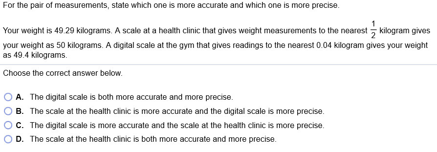 For the pair of measurements, state which one is
