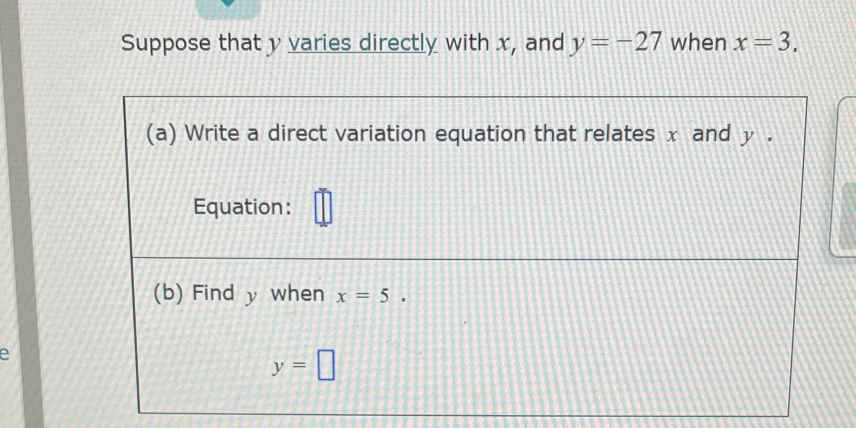 Suppose that y varies directly with x, and y ==