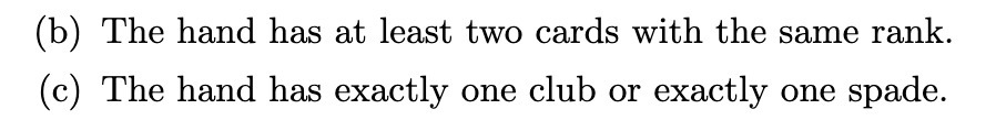 (b) The hand has at least two cards with the same