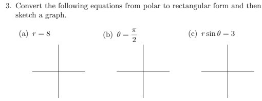 3. Convert the following equations from polar to