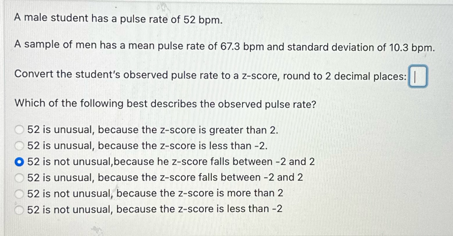 A male student has a pulse rate of 52 bpm. A