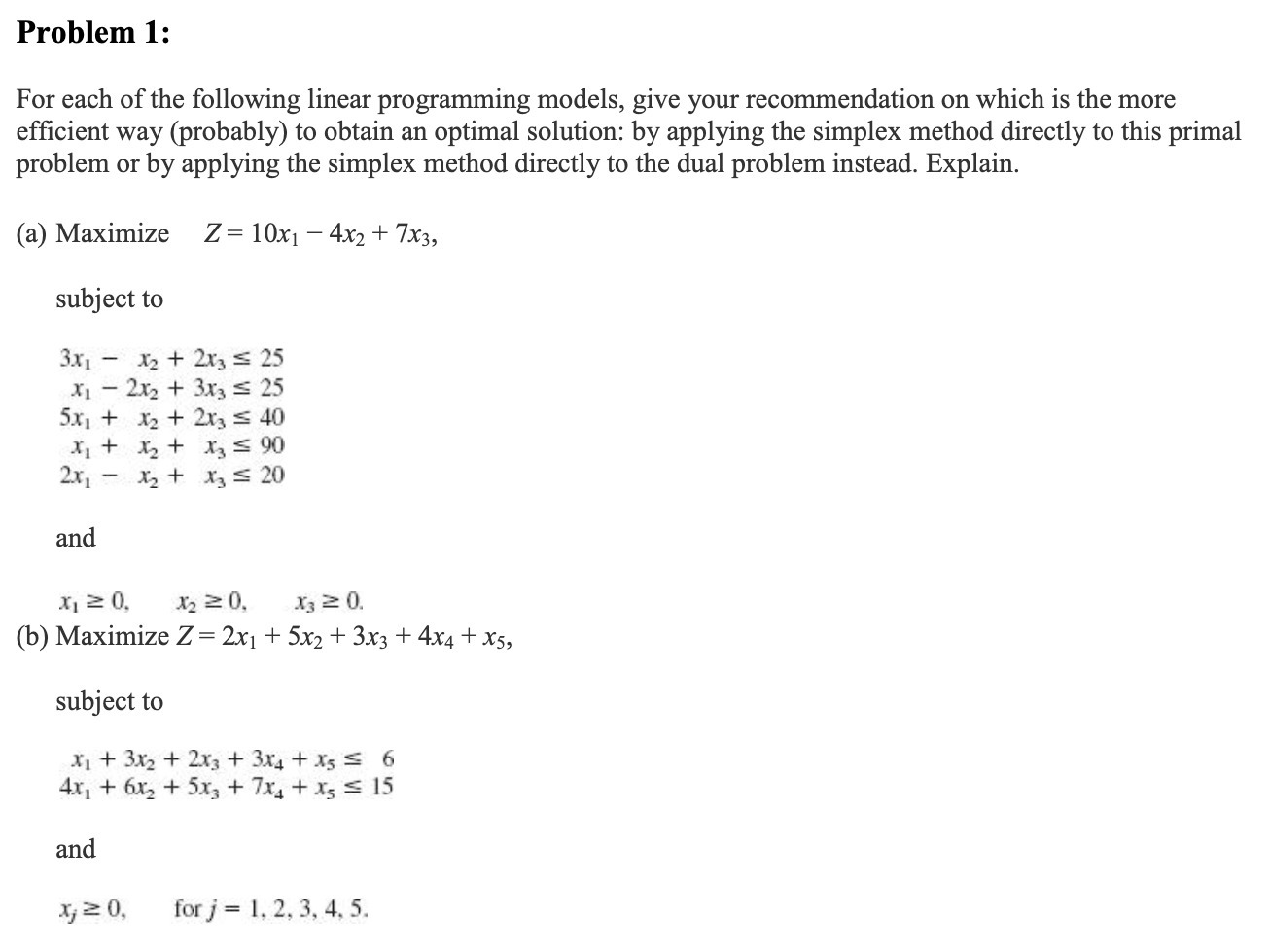 Problem 1: For each of the following linear