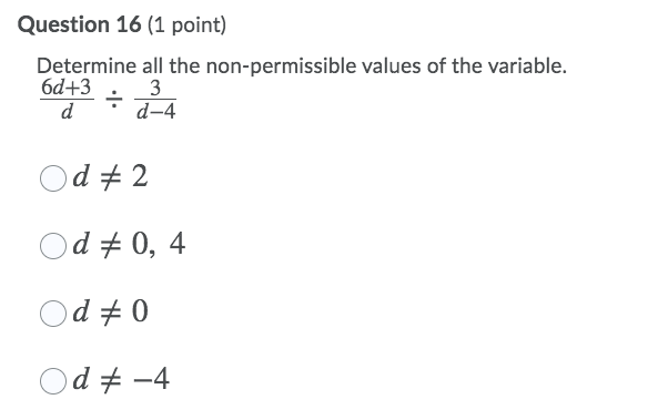 Question 2 (1 point) Which rational expression