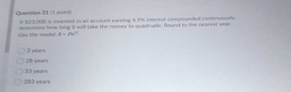 mathsquestion Question 31 (1 point) If $23.000 is