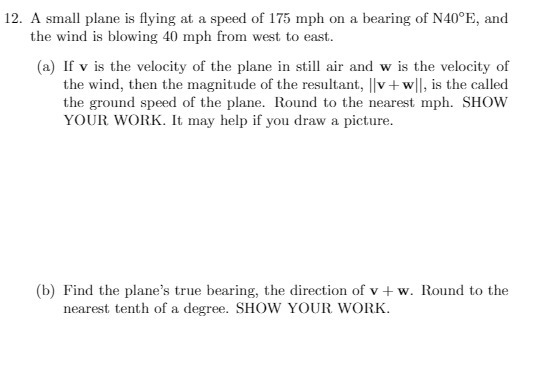 12. A small plane is flying at a speed of 175 mph