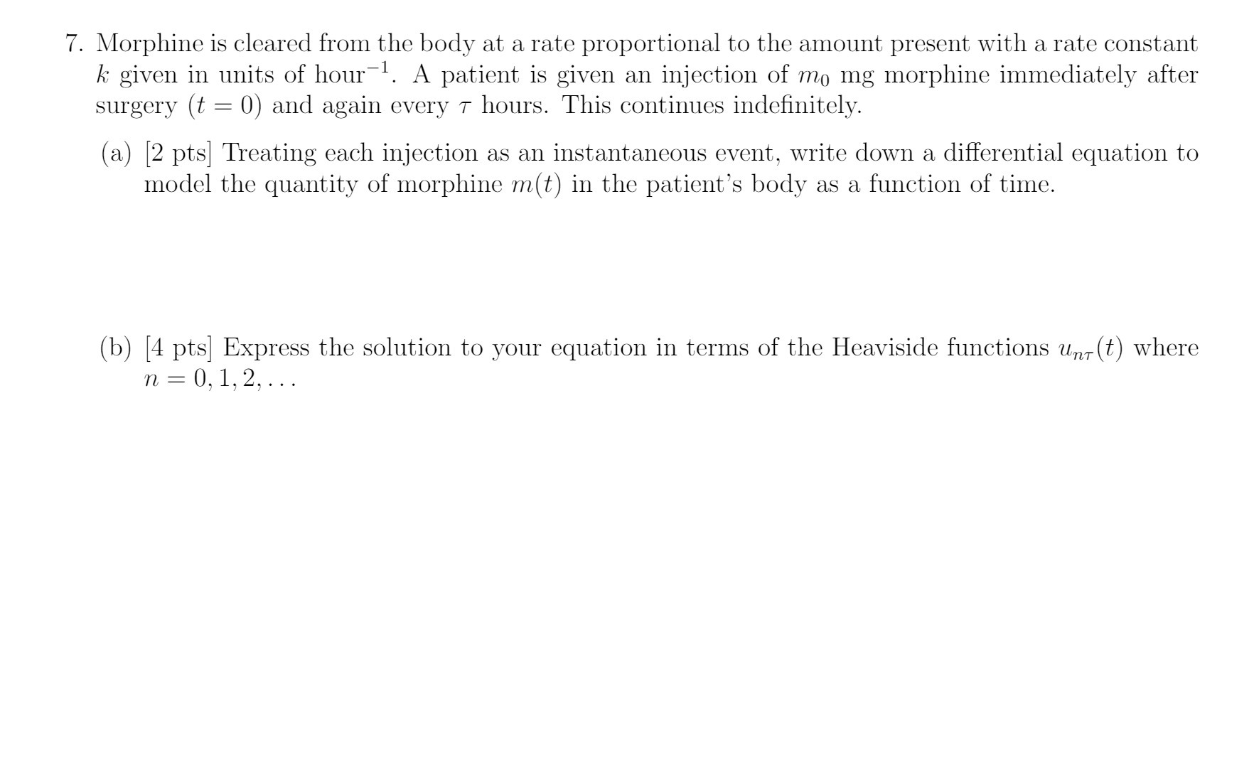 7. Morphine is cleared from the body at a rate