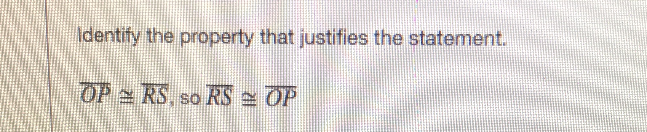 reflex, substitution, trans., sym. Identify the