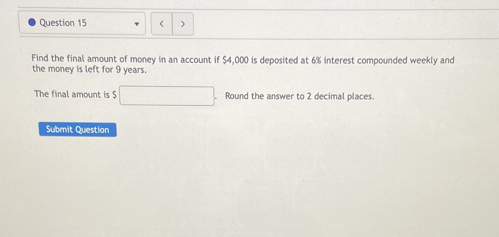 Question 15 < Find the final amount of money in