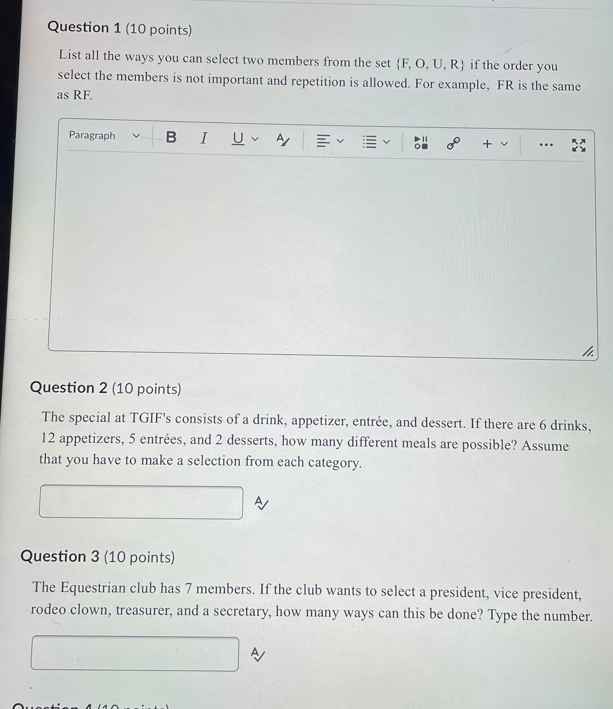 Question 1 (10 points) List all the ways you can