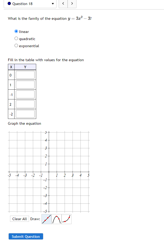 . Question 18 What is the family of the equation