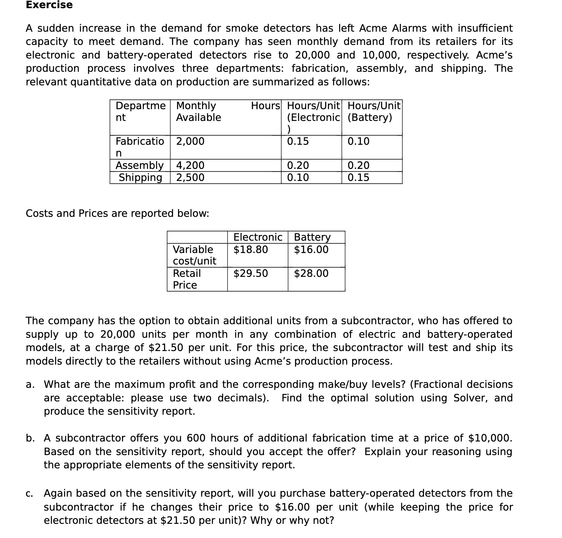 Exercise A sudden increase in the demand for