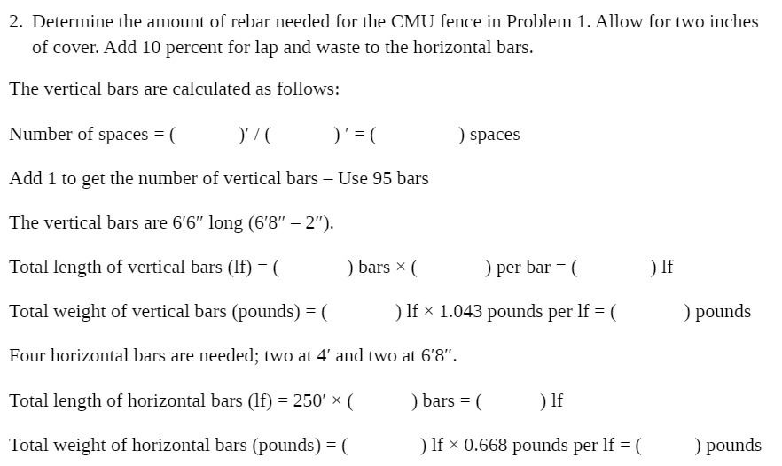 2. Determine the amount of rebar needed for the