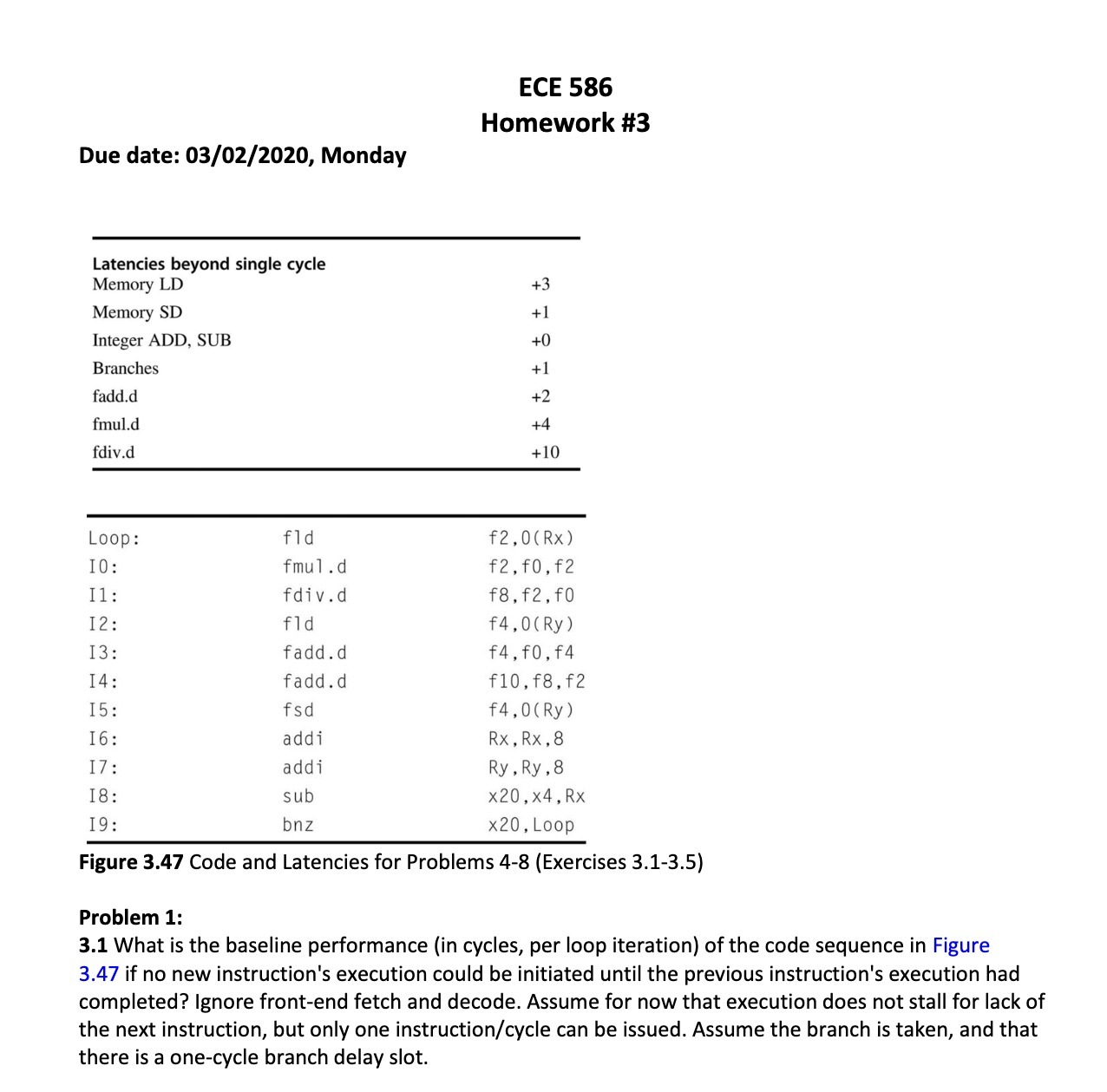 ECE 586 Homework #3 Due date: 03/02/2020, Monday