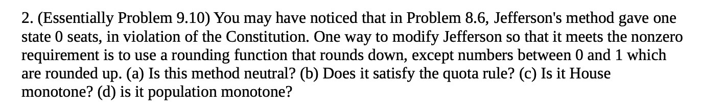 2. (Essentially Problem 9.10) You may have