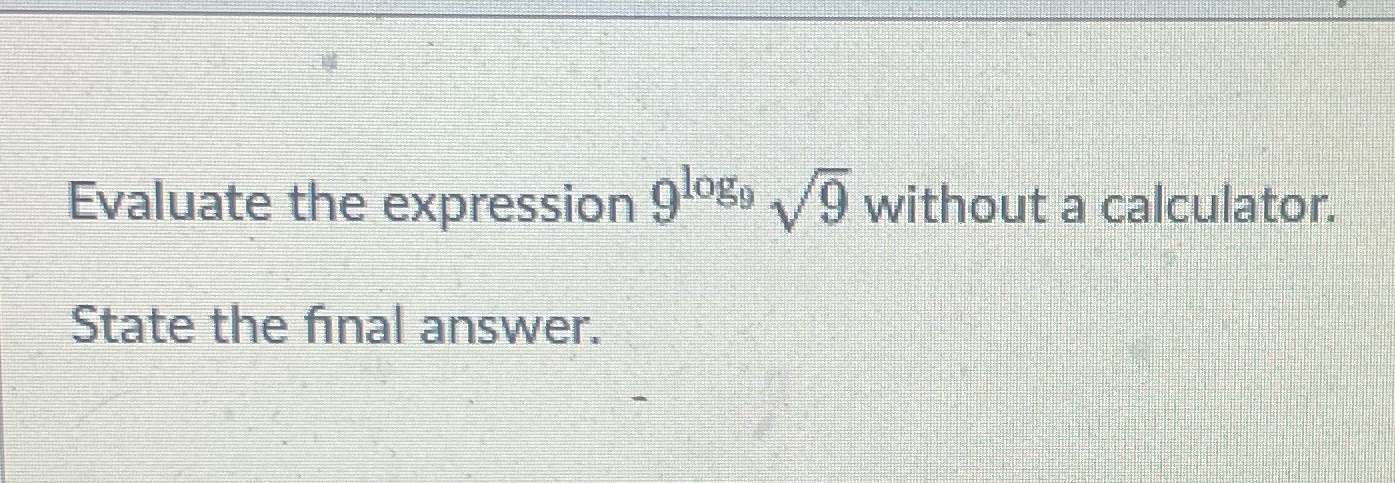 Evaluate the expression. State the final answer