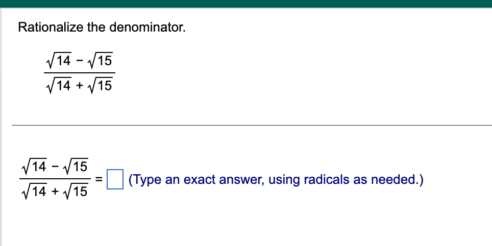 MUST SHOW CALCULATIONS: Rationalize the