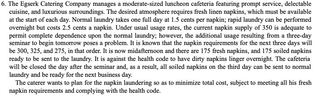 6. The Egserk Catering Company manages a