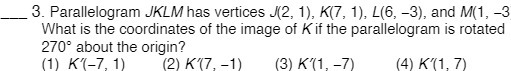 3. Parallelogram JKLM has vertices J(2, 1), K(7,