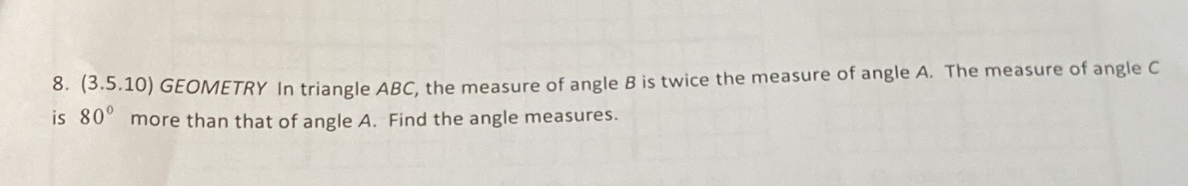 8. (3.5.10) GEOMETRY In triangle ABC, the measure