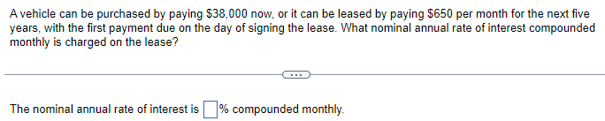 A vehicle can be purchased by paying $38,000 now,