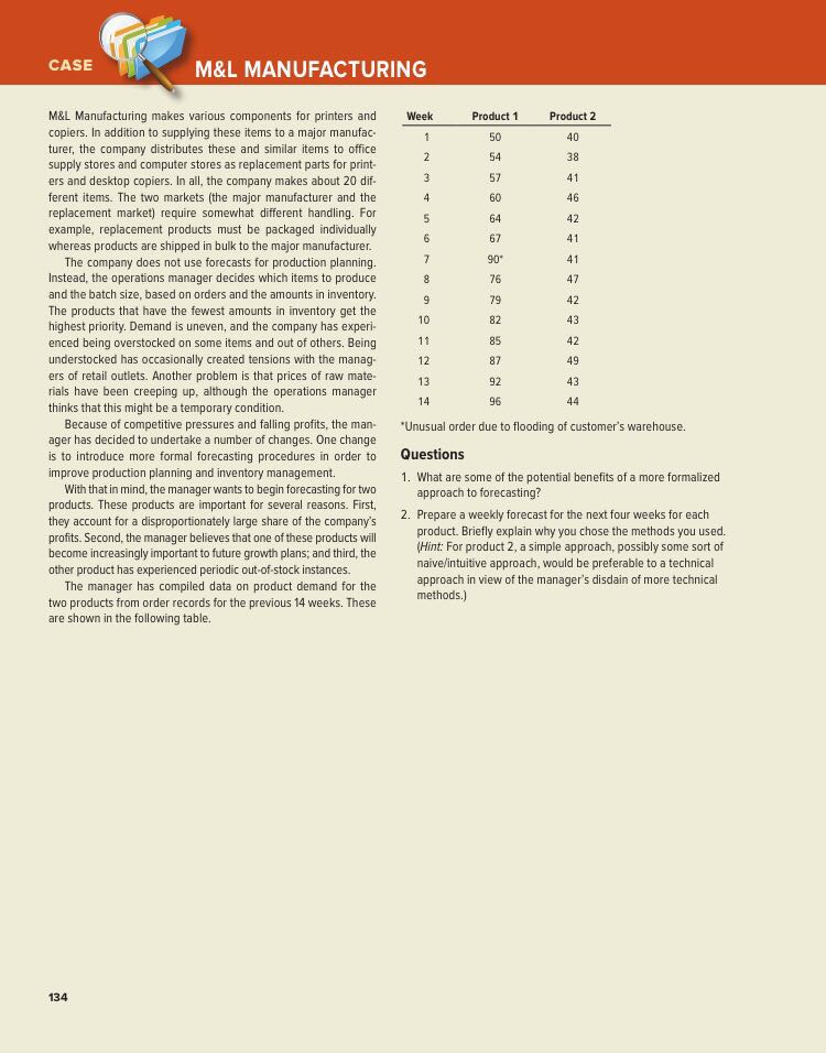 Read through the Case Study entitled "M&L
