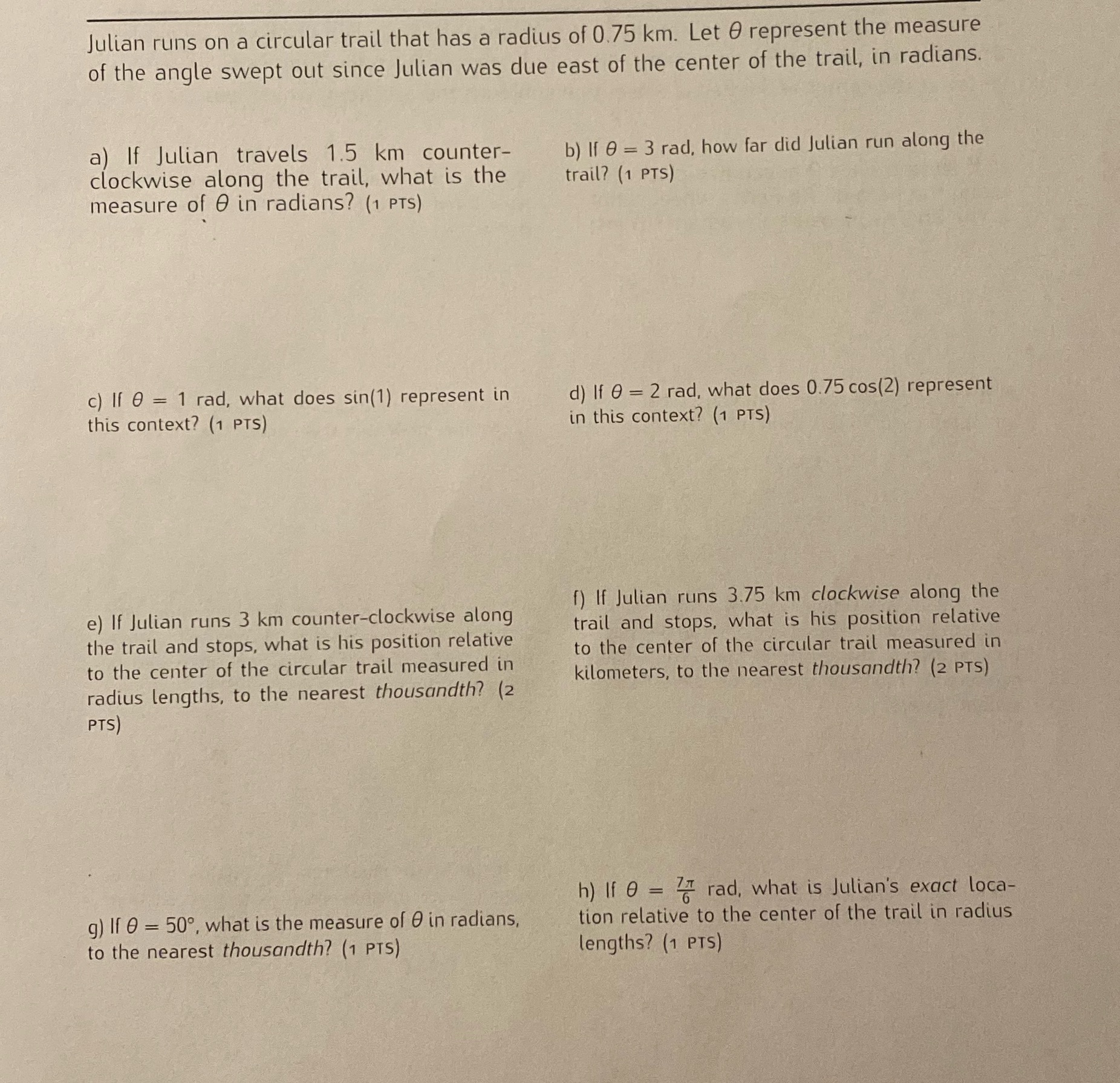 Julian runs on a circular trail that has a radius