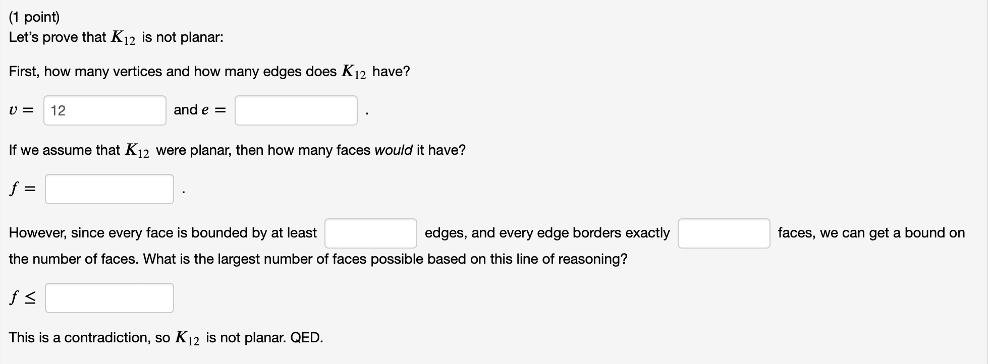 (1 point) Let's prove that K12 is not planar: