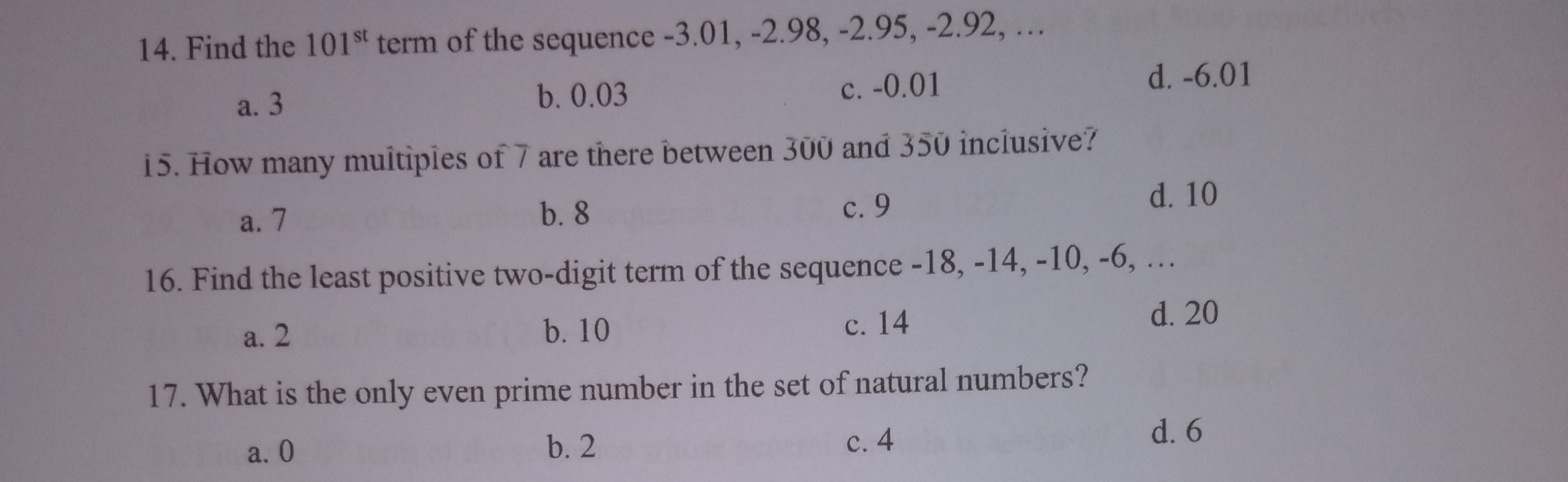 Just 16, 41, 44 14. Find the 101st term of the