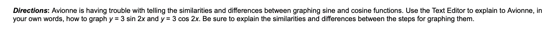 Directions: Avionne is having trouble with
