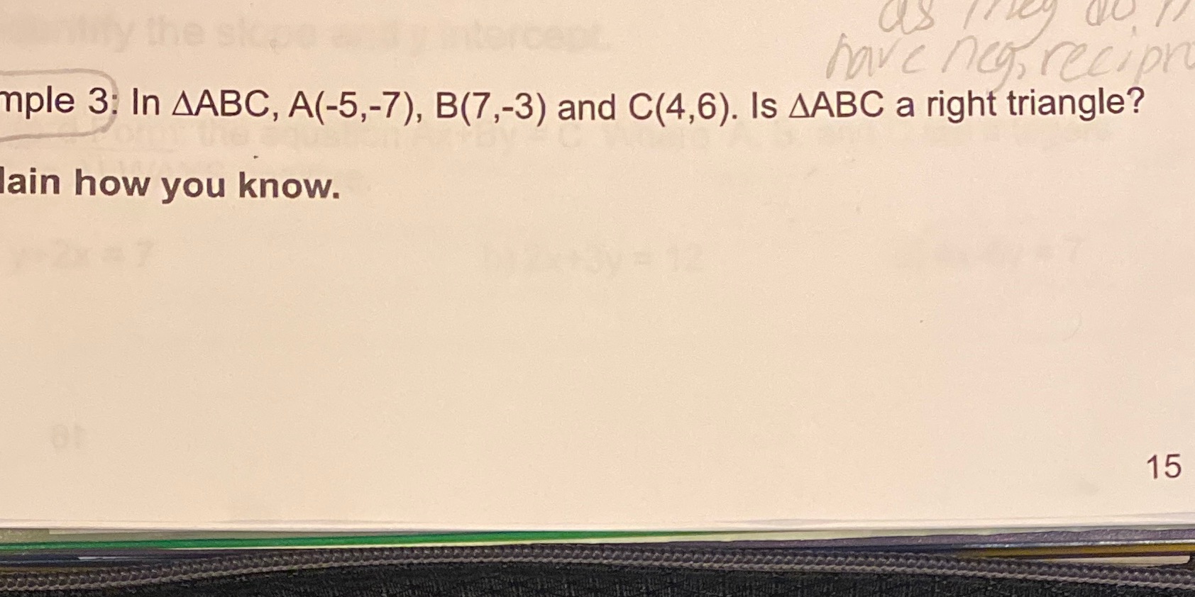 have neg, recipe mple 3: In AABC, A(-5,-7),