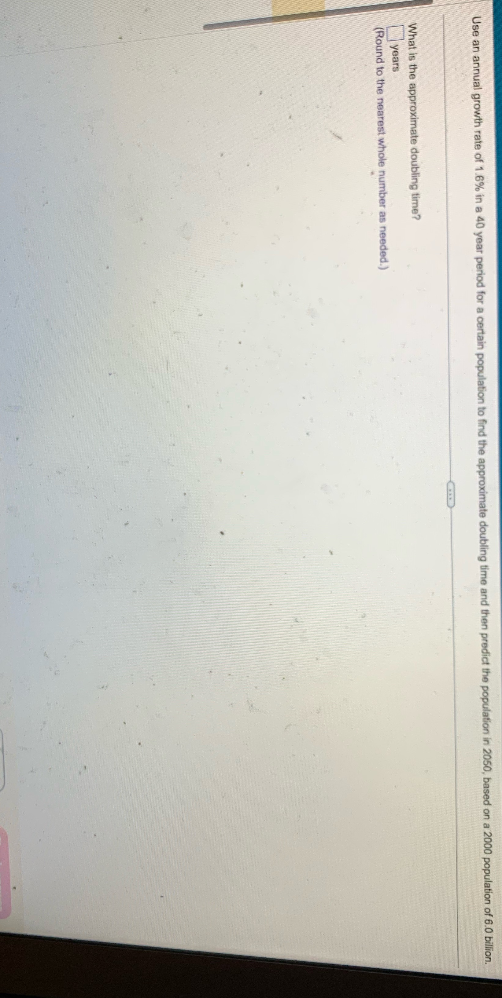 Use an annual growth rate of 1.6% in a 40 year