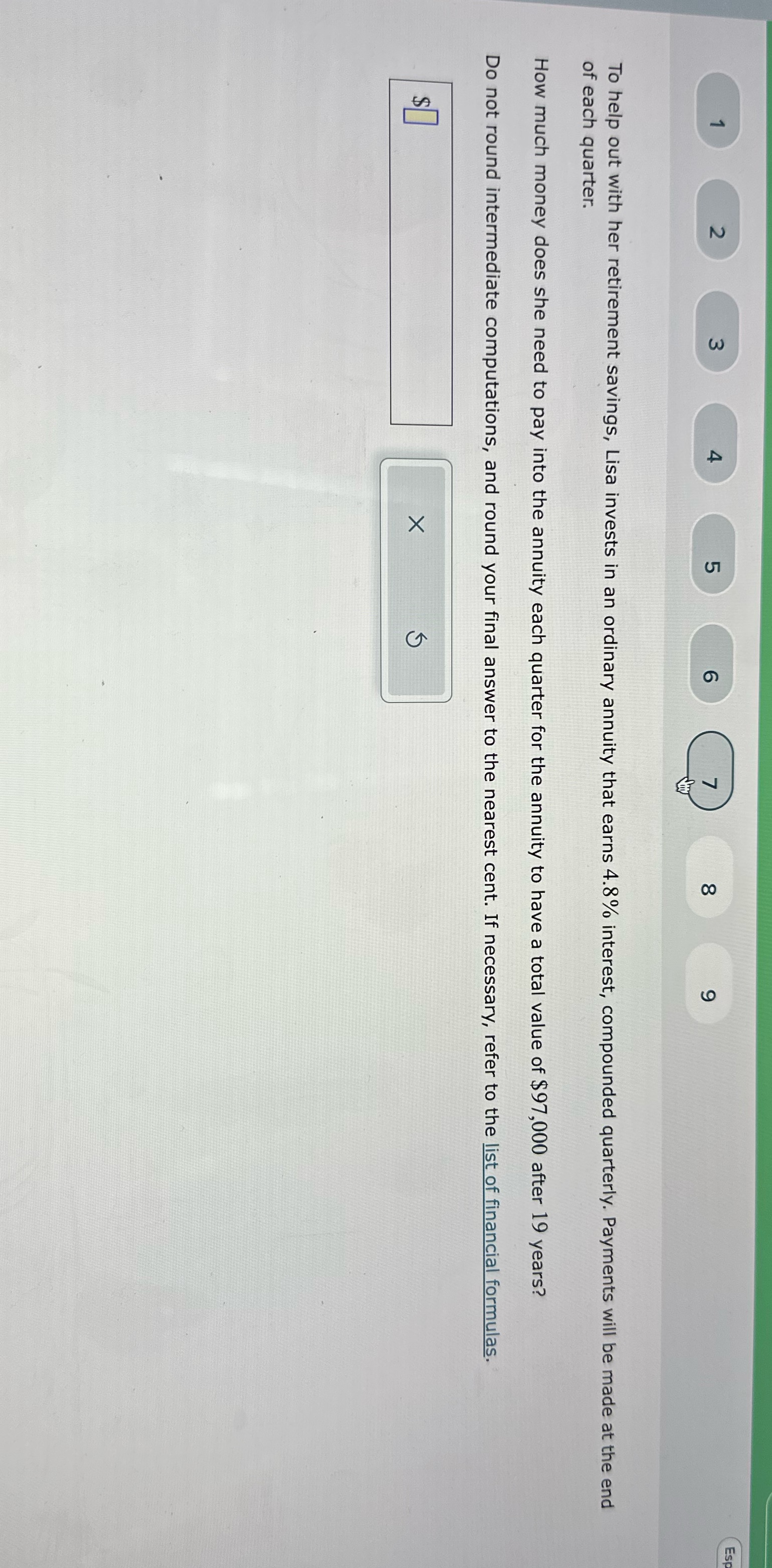Finance practice 3 O To help out with her