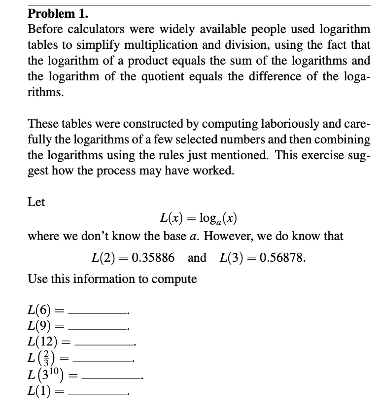 Problem 1. Before calculators were widely