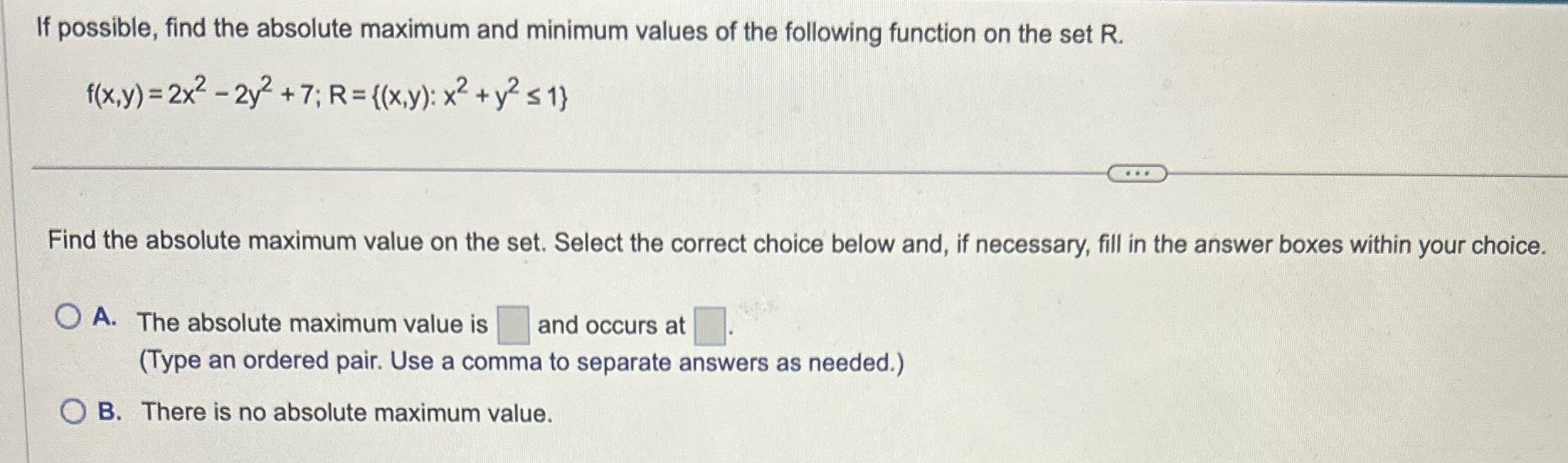 If possible, find the absolute maximum and