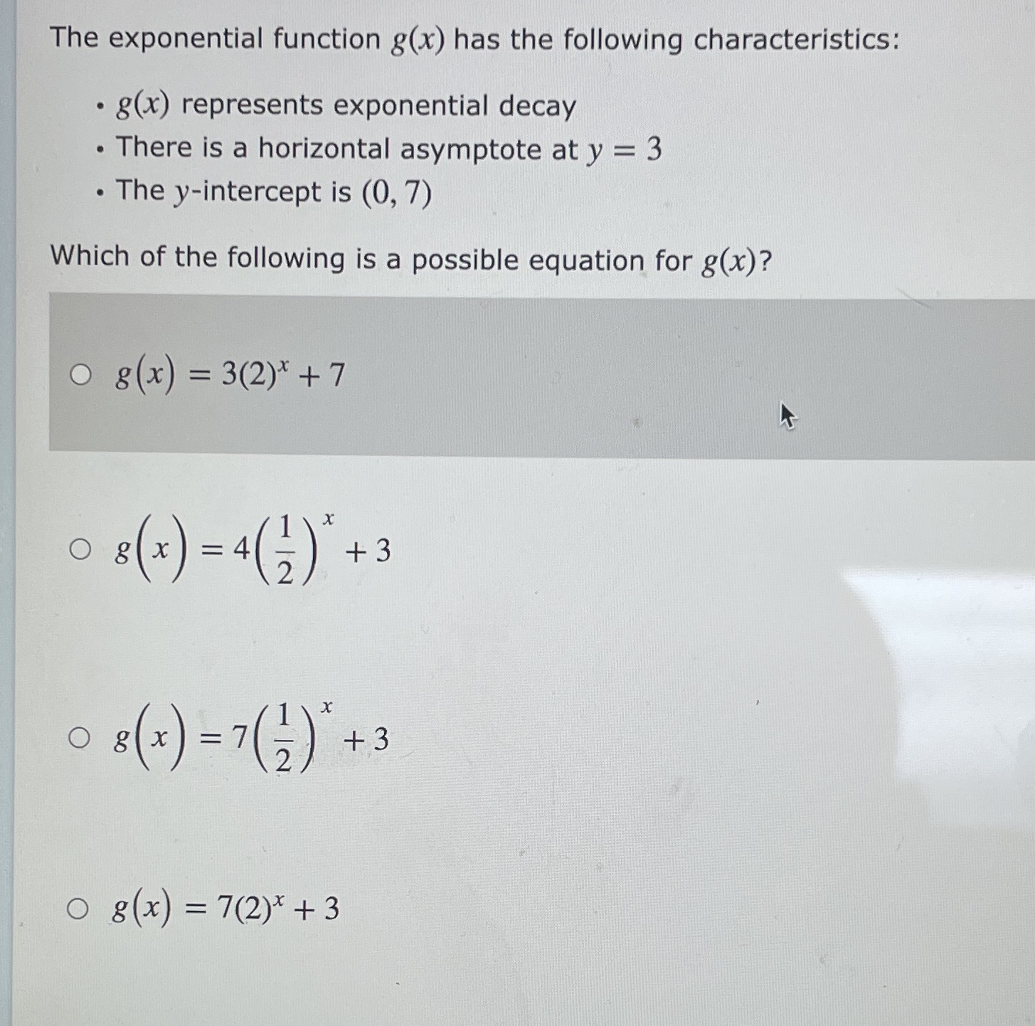 The exponential function g(x) has the following