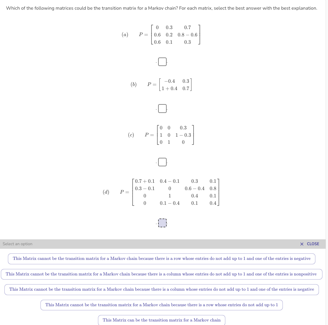 Which of the foLLowing matrices could he the