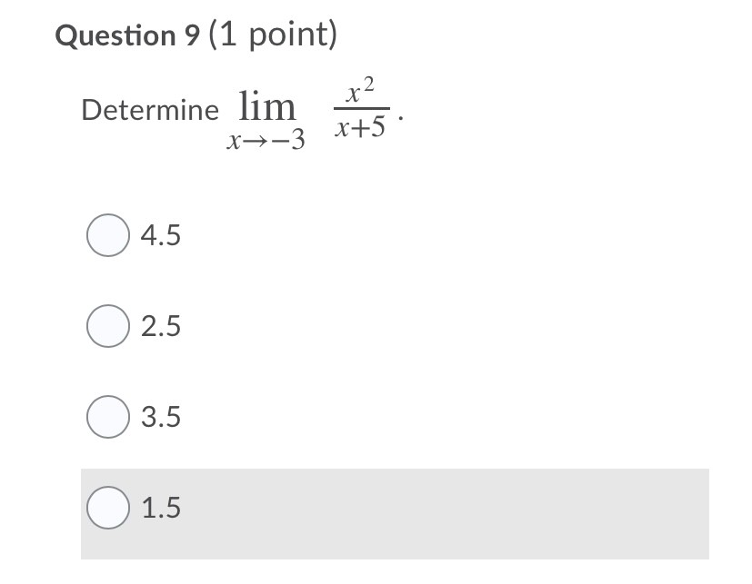 Question 7 (1 point) Determine lim f x where x-