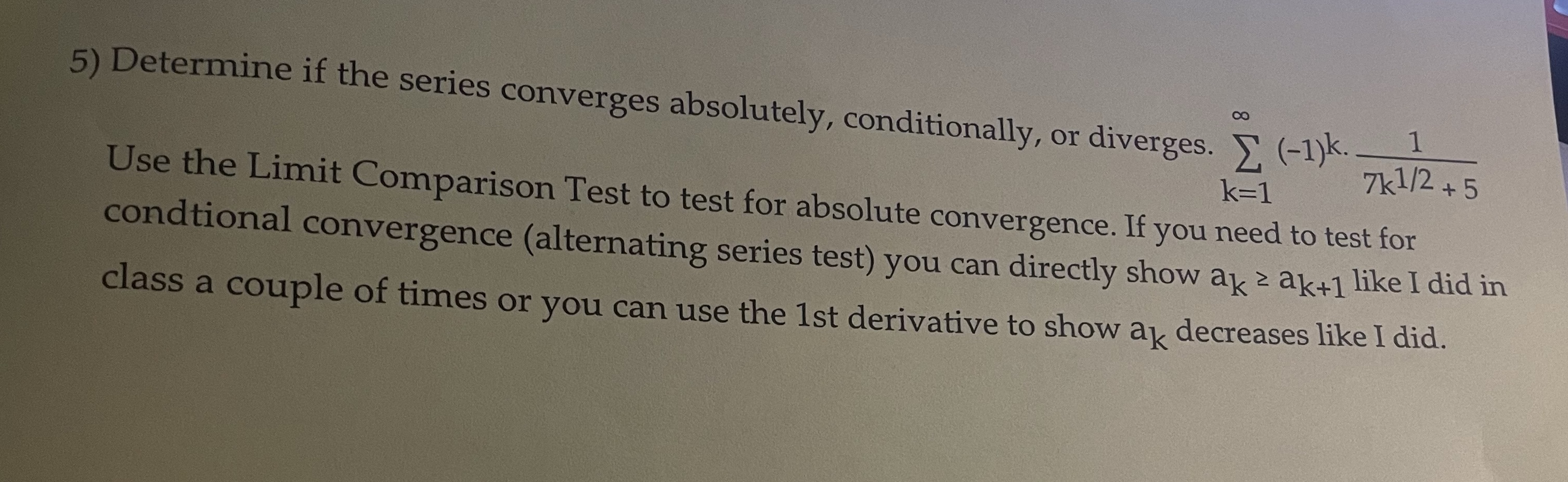 5) Determine if the series converges absolutely,