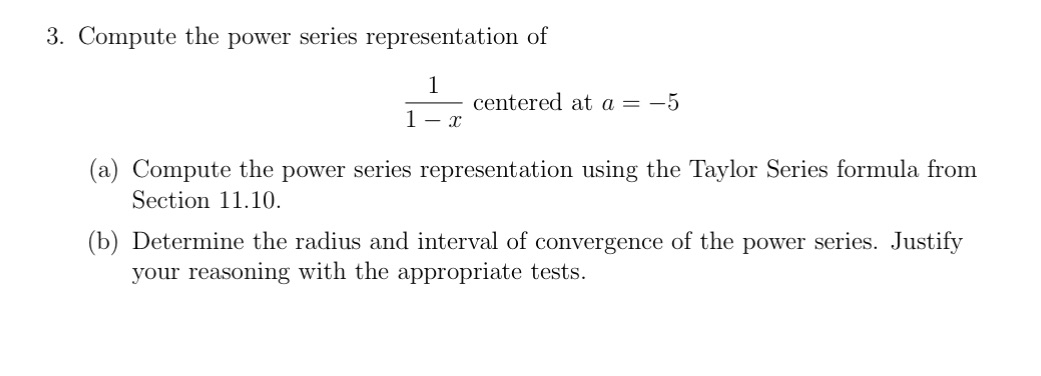 3. Compute the power series representation of