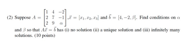 4 (2) Suppose A = . = [x1, 12, X3] and b = [4,